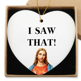 I Saw That Jesus Ceramic Heart Keepsake Christmas Ornament Funny Birthday Inspirational Christian Gifts for Women Men Coworkers Friends Christmas Tree Decoration Gifts