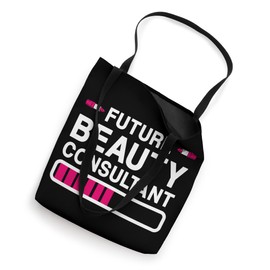 Future Beauty Consultant Student Makeup Artistry School Tote Bag