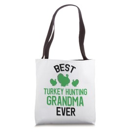 Best Turkey Hunting Grandma Ever Cool Turkey Hunting Tote Bag