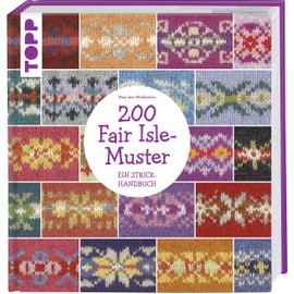 200 Fair Isle-Muster: Ein Strickhandbuch