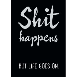 Gutsch Verlag Postcard with Saying Happens but Life Goes On - Motivational Card, Black and White Design, Typography, Inspirational Quote Card, Encourage & Humour
