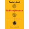 Footprints of Schizophrenia: The Evolutionary Roots of Mental Illness