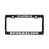 Product Express I'd Rather BE Snorkeling Black Metal License Plate