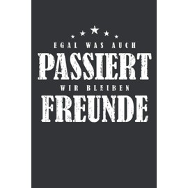 Egal was auch passiert wir bleiben Freunde: Beste Freundin Notizbuch - Tolles Geschenk für deine beste Freundin - 120 linierte Seiten um Berichte, ... | DINA5 | Beste Freundin Geschenk