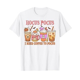 Hocus Pocus I Need Coffee To Focus Witch Costume Drinking T-Shirt