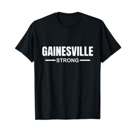 Gainsville Strong Community Strength Gebetsunterstützung Florida T-Shirt