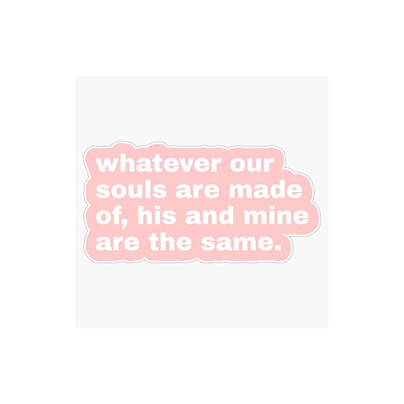 Wuthering Heights quote Bumper Sticker Vinyl Decal 5 inches
