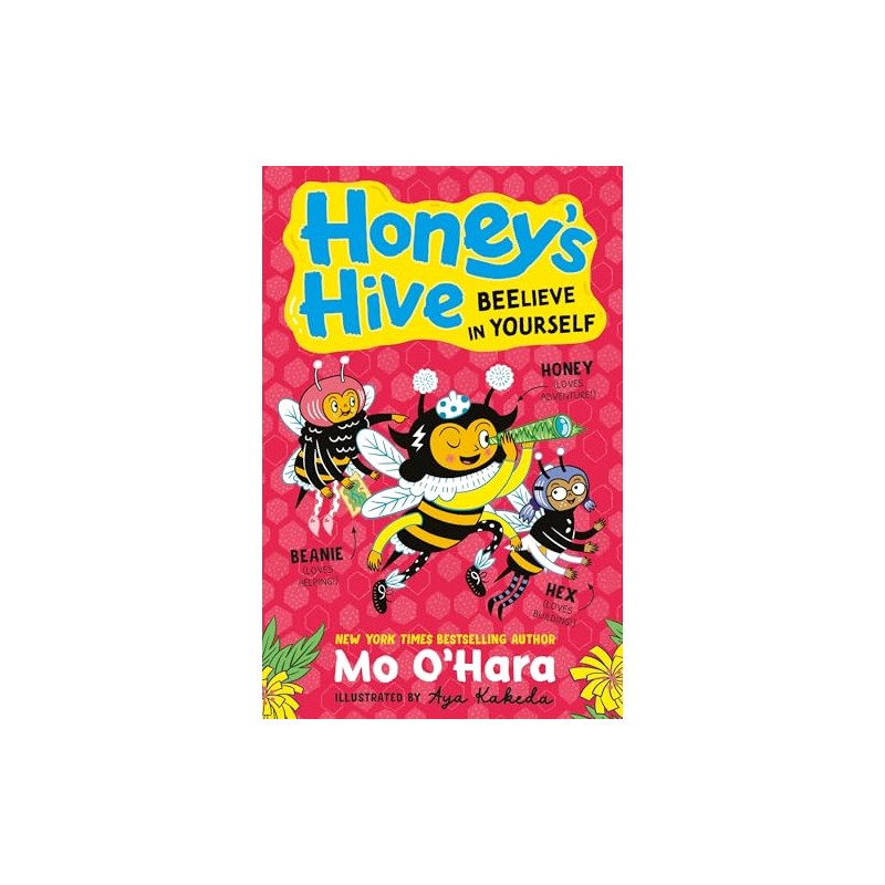 Honey's Hive: Beelieve in Yourself