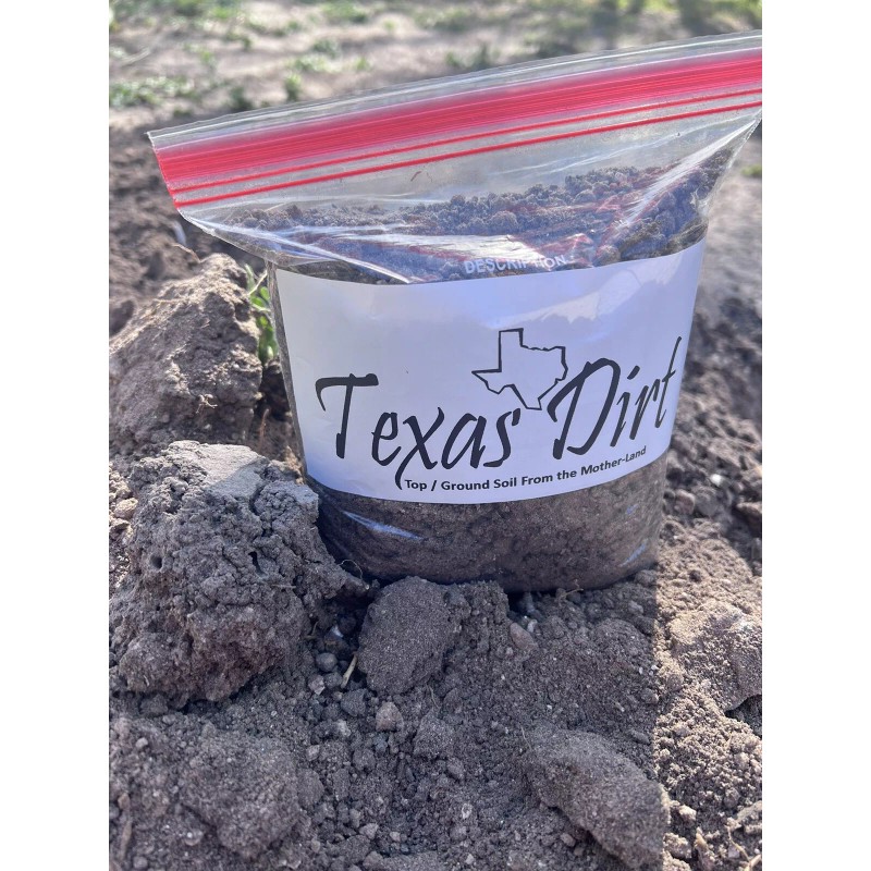 TEXAS DIRT - Top / Ground Soil - For Texans