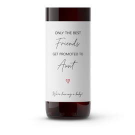FRIENDS Pregnancy Announcement Wine Labels ● SET of 4 ● Only the Best FRIENDS Get Promoted to AUNT Labels, Aunts, Minimalist Pregnancy Reveal Wine Bottle Label Baby Reveal WATERPROOF A202-4F