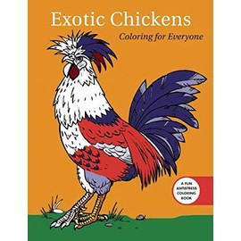 Exotic Chickens: Coloring for Everyone