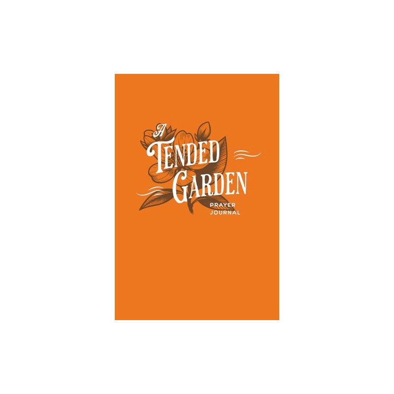 A Tended Garden - Monochrome: A guided prayer journal