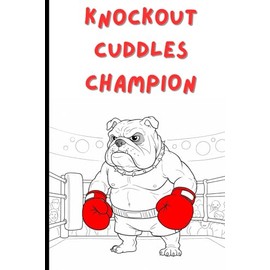 Lined Notebook for Work: Knockout Notes – Write Like a Champ! | Boxer Dog Knows the Fight – You Know How to Write! | 120 Pages of Fighting Writer’s Block! Composition Notebook College Ruled