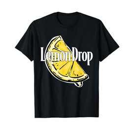 Funny Lemon Drop Gifts for Men Women T-Shirt