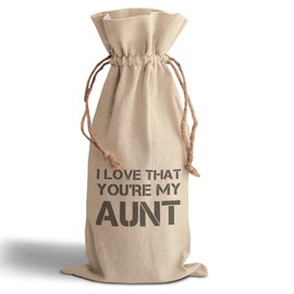 Cotton Custom Wine Gift Bag I Love That You'Re My Aunt Inspiration & Motivation Family Housewarming & Party Accessories Natural Canvas Drawstring Design Only