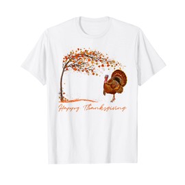 Autumn Tree Turkey Happy Thanksgiving Day Happy Thanksgiving Day Happy Thanksgiving T-Shirt, White