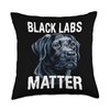 Black Labs Matter Throw Pillow