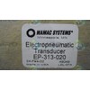 MAMAC SYSTEMS EP-313-020 TRANSDUCER, 18-28V AC/DC, ELECTROPNEAUMATIC Type, Mini, 4-20