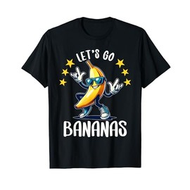 Funny Bananas Shirt Cute Banana Gifts Funny Lets go Bananas T-Shirt