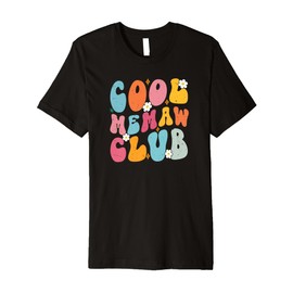 Cool Memaw Club Mother's Day Groovy Retro Best Mom Ever Premium T-Shirt