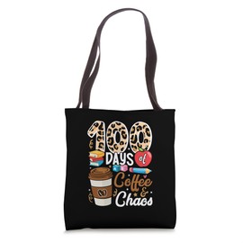100th Day of School Teachers 100 Days of Coffee & Chaos Tote Bag