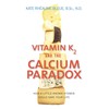Vitamin K2 And The Calcium Paradox