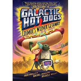 Galactic Hot Dogs 1: Cosmoe's Wiener Getaway (Volume 1)