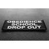 Obedience School Drop Out Patch, Funny Saying Patches (P6083)