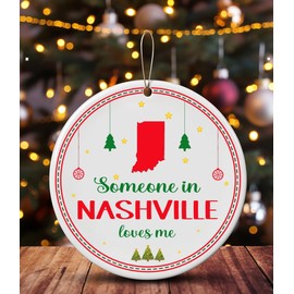 Christmas Ornament Gift 2023 with Name City State Someone in Nashville Indiana Loves Me Xmas Holiday Decorations Housewarming MDF 3" White