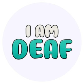 24 x 40mm Round 'I Am Deaf' Stickers (SK00056226)