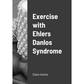 Exercise with Ehlers Danlos Syndrome