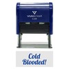 Cold Blooded! Icon Self Inking Rubber Stamp (Blue Ink) Medium