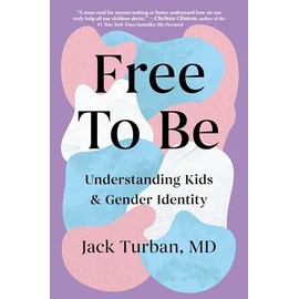 Free to Be: Understanding Kids & Gender Identity