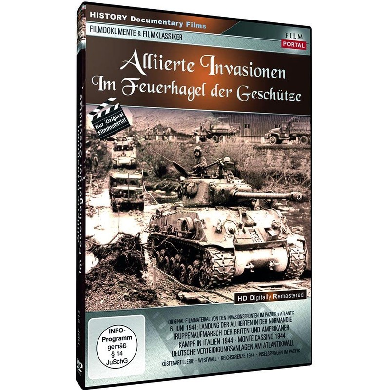 Alliierte Invasionen - Im Feuerhagel der Geschütze