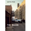 The Wagon and Other Stories from the City (Chicago Visions