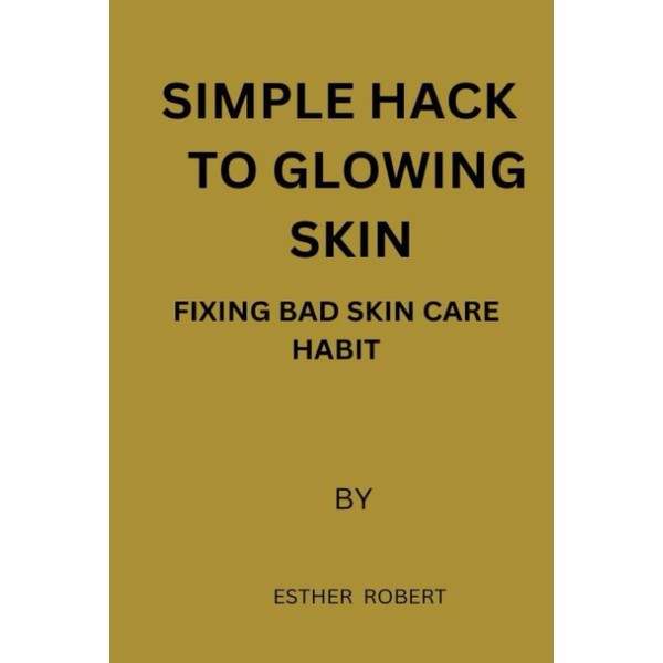SIMPLE HACK TO GLOWING SKIN: FIXING bad skincare habit