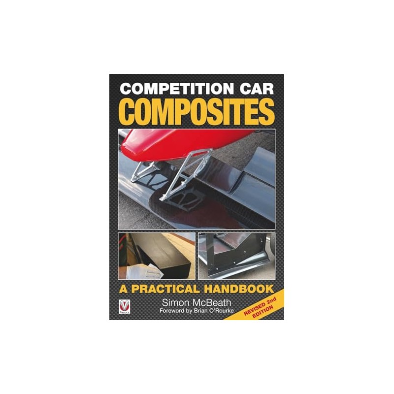 Competition Car Composites: A Practical Handbook (Revised 2nd Edition)