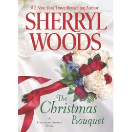 The Christmas Bouquet (A Chesapeake Shores Novel)