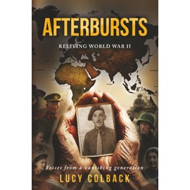 Afterbursts: Reliving World War II
