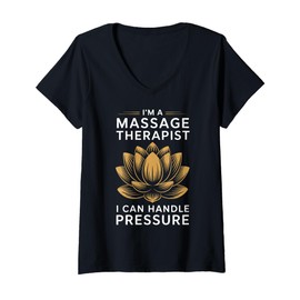 Womens Massage Therapist I Can Handle Pressure Funny Gift V-Neck T-Shirt