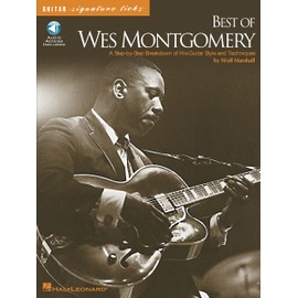 Best of Wes Montgomery | Guitar Improvisation Songbook for Jazz Guitarists | Signature Licks Method with Online Audio Access | Jazz Guitar Sheet Music Transcriptions | Learn Iconic Guitar Style