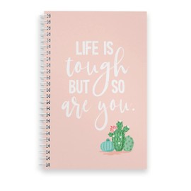 Life Is Tough But So Are You Notebook / 5.5" x 8.5" Cactus Spiral Notebook / 120 Check List Pages/Durable Twin Loop Gloss Laminated Cover/White Wire-o Spiral/Made in the USA