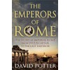 The Emperors of Rome: The Story of Imperial Rome from