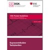 Supraventrikuläre Tachykardien: Version 2019 (Pocket-Leitlinien / Publikationen von Fachgesellschaften)