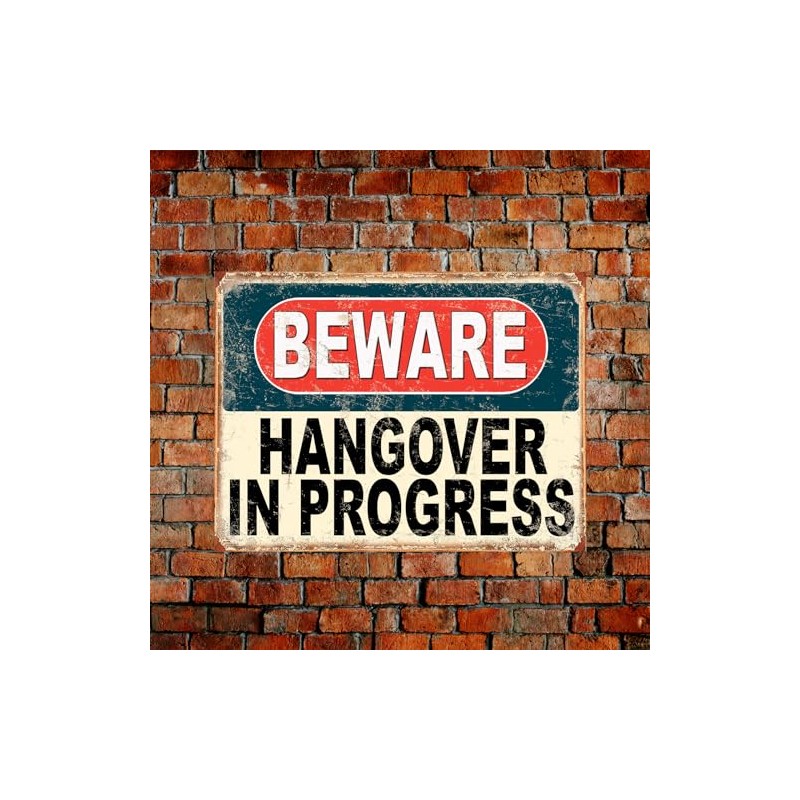 Shawprint Beware Hangover In Progress Funny Metal Signs Home Pub