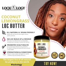 Lockology Loc Retwisting Butter & Moisturizer, Loc Retwist Product, All Natural & NO Build Up Coconut Lemongrass Loc Maintenance Products