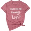 Girlfriend Fiancee Wife Shirt Women Bride Honeymoon Vacation Tees Valentine