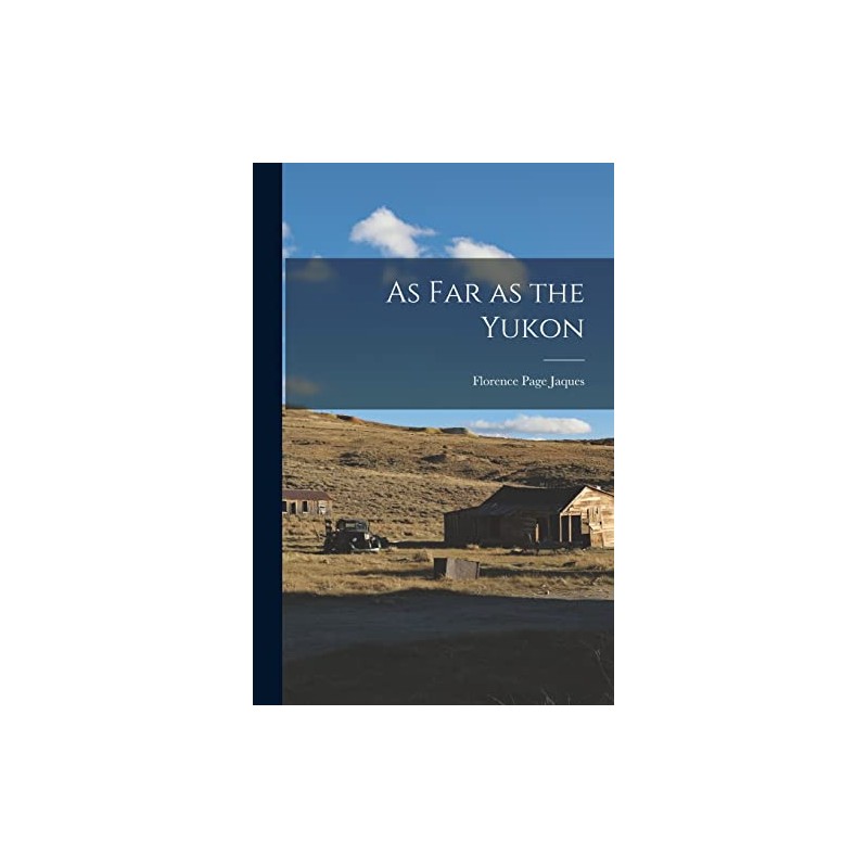 As Far as the Yukon