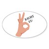 CafePress Right On Sticker Oval Car Bumper Sticker(10-Pack)