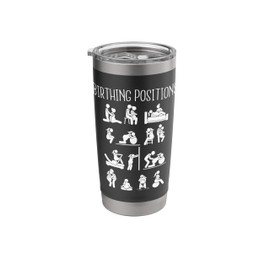 Birthing Positions - Doula Midwifery Midwives Birth Worker Stainless Steel Insulated Tumbler